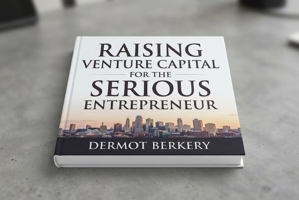 Raising Capital for the Serious Entrepreneur